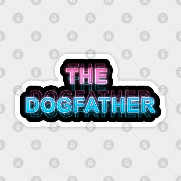 The Dog Father Sticker by Sanzida Design